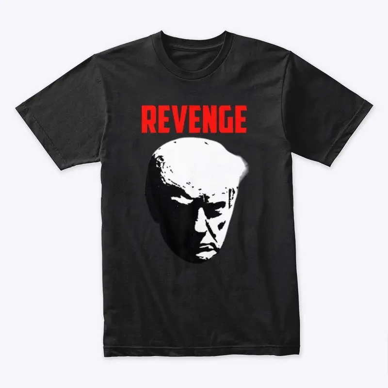 Trump Revenge Tee